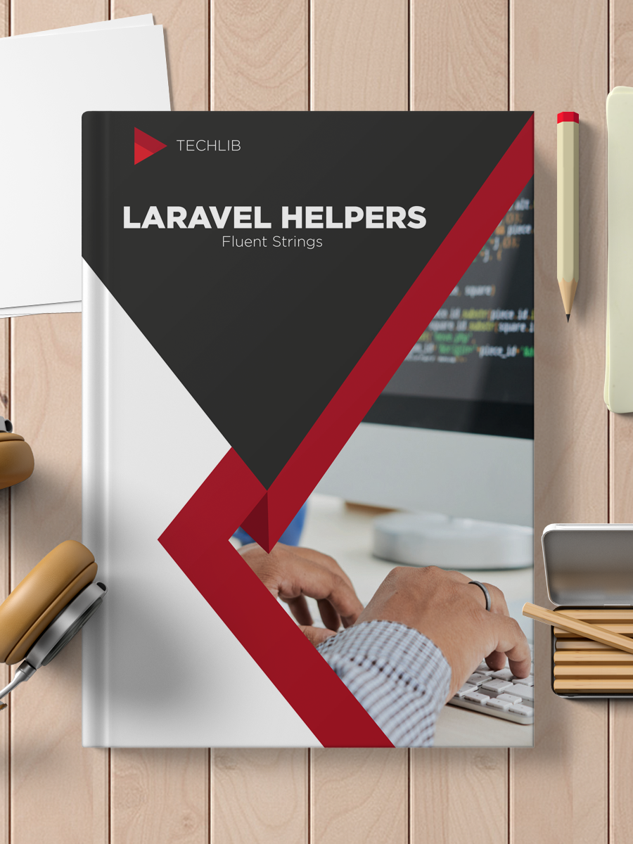 Laravel Helpers - Fluent Strings